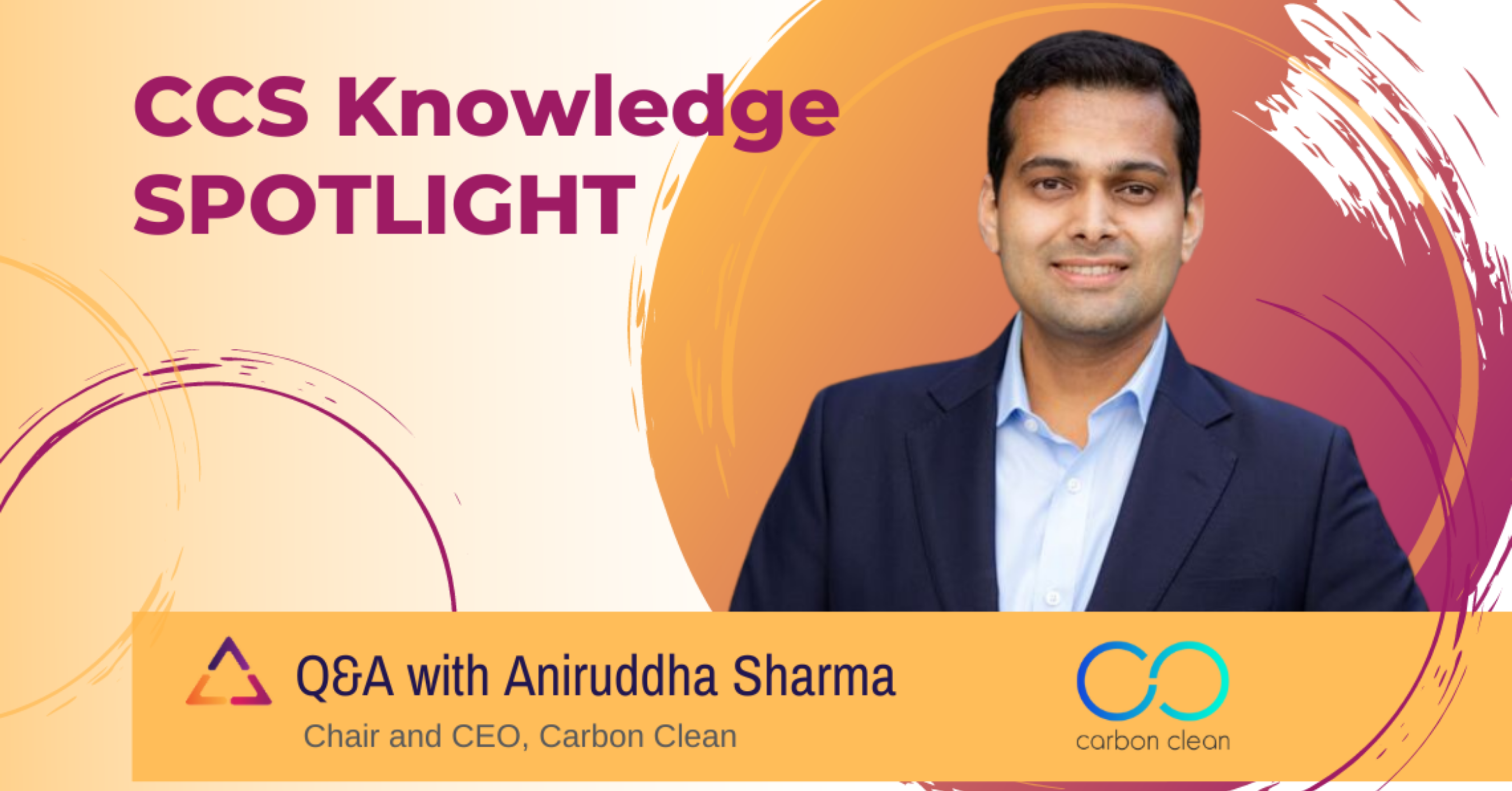 Advancing CCS Technology - Q&A with Aniruddha Sharma of Carbon Clean